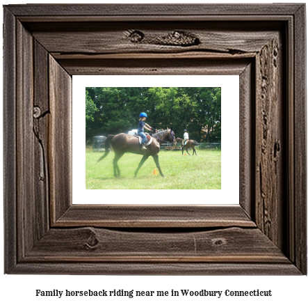 family horseback riding near me in Woodbury, Connecticut